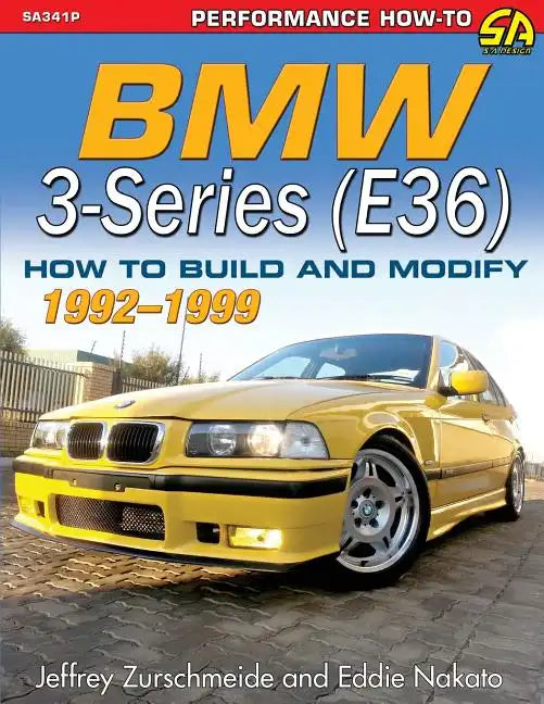BMW 3-Series (E36) 1992-1999: How to Build and Modify - Paperback