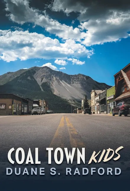 Coal Town Kids - Hardcover