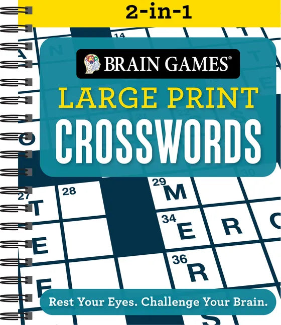 Brain Games 2-In-1 - Large Print Crosswords: Rest Your Eyes. Challenge Your Brain. - Spiral