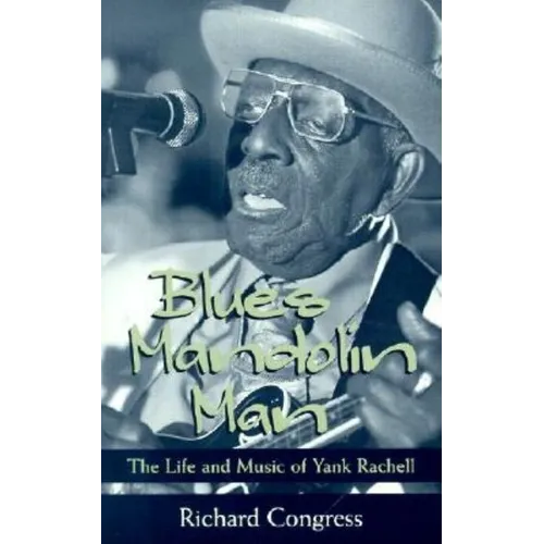 Blues Mandolin Man: The Life and Music of Yank Rachell - Paperback