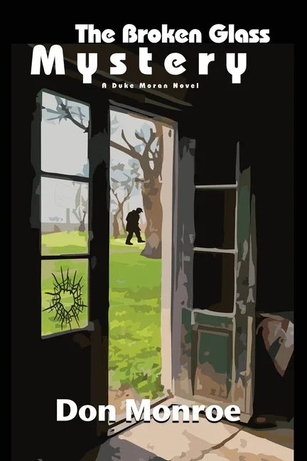 The Broken Glass Mystery: A Duke Moran Novel - Paperback