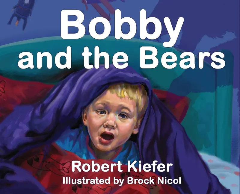 Bobby and the Bears - Hardcover