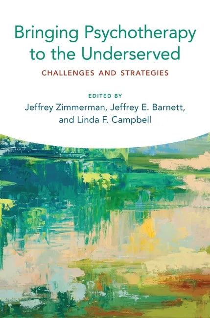 Bringing Psychotherapy to the Underserved: Challenges and Strategies - Paperback