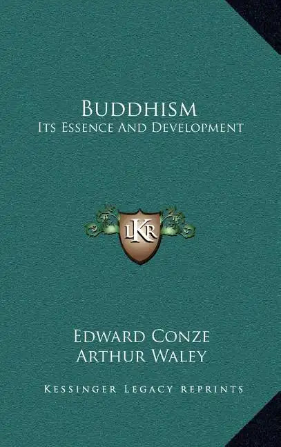 Buddhism: Its Essence and Development - Hardcover