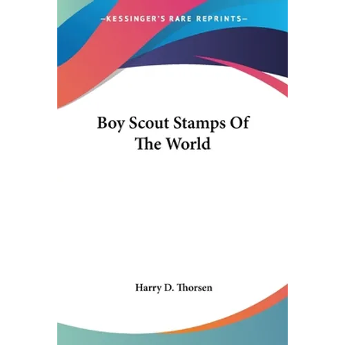Boy Scout Stamps Of The World - Paperback