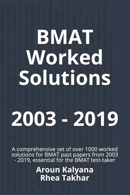 BMAT Worked Solutions 2003 - 2019: A comprehensive set of over 1000 worked solutions for BMAT past papers from 2003 - 2019, essential for the BMAT tes - Paperback