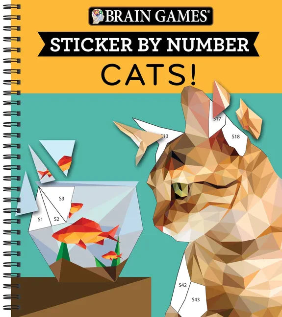 Brain Games - Sticker by Number: Cats! (28 Images to Sticker) - Spiral