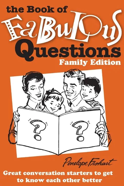 The Book of Fabulous Questions: Family Edition - Paperback