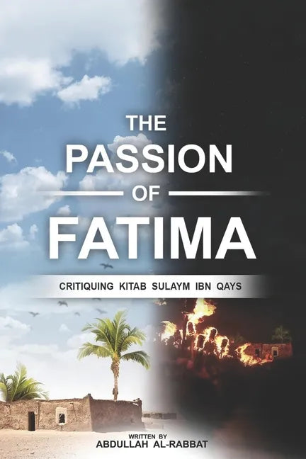 The Passion of Fatima: Critiquing Kitab Sulaym Ibn Qays - Paperback