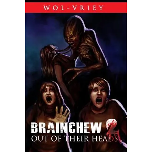 Brainchew 2: Out of Their Heads - Paperback