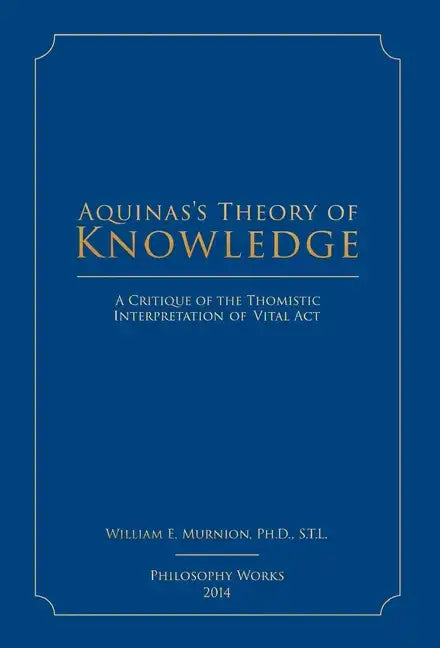 Aquinas's Theory of Knowledge - Hardcover