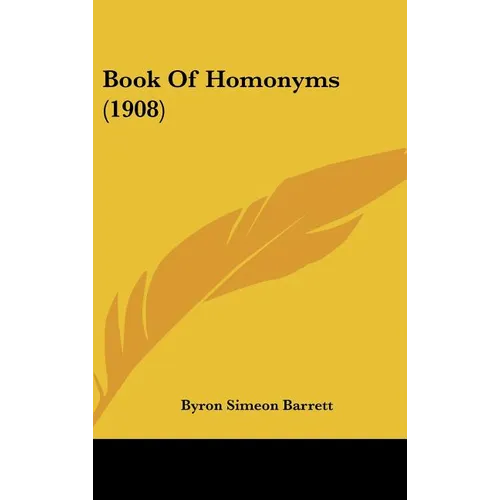 Book Of Homonyms (1908) - Hardcover