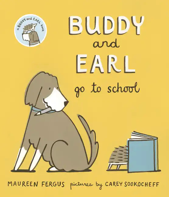 Buddy and Earl Go to School - Hardcover