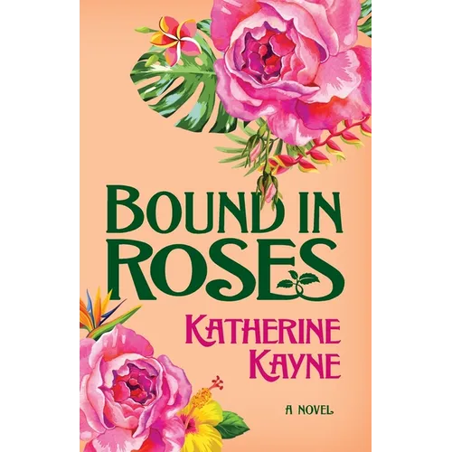 Bound in Roses - Paperback