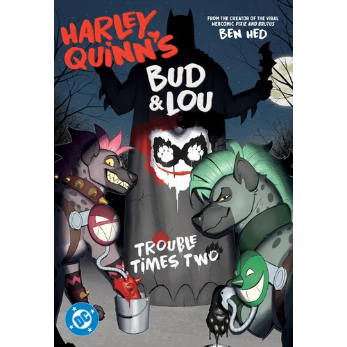 Harley Quinn's Bud and Lou: Trouble Times Two - Paperback