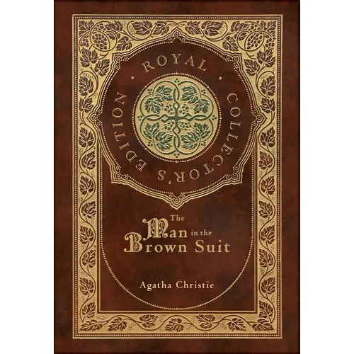 The Man in the Brown Suit (Royal Collector's Edition) (Case Laminate Hardcover with Jacket) - Hardcover