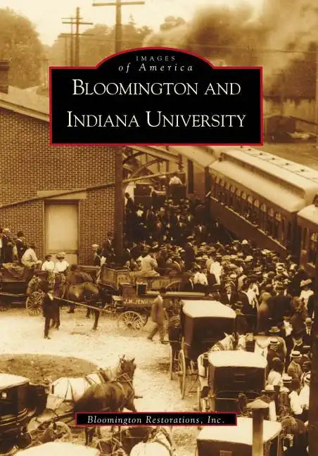 Bloomington and Indiana University, IN - Paperback