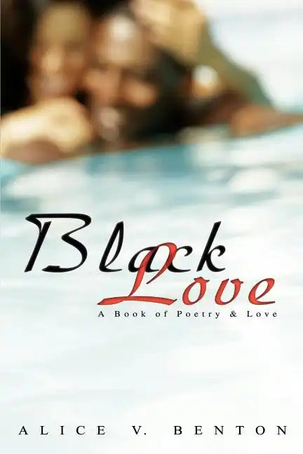 Black Love: A Book of Poetry & Love - Paperback