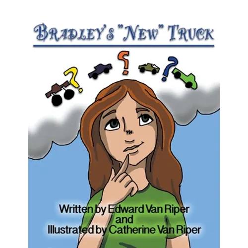 Bradley's "New" Truck - Paperback