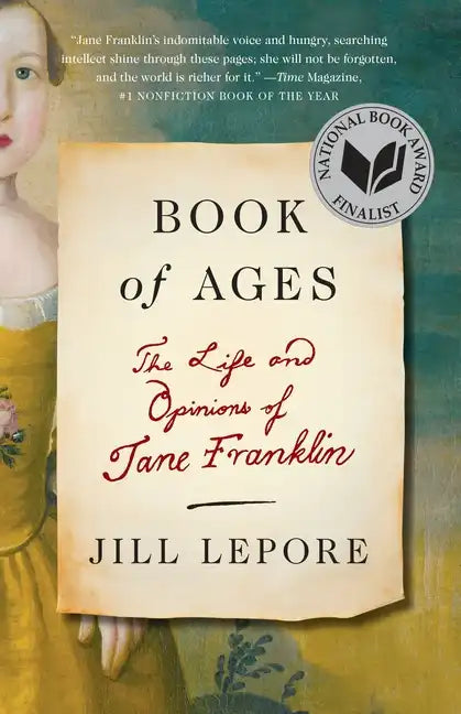 Book of Ages: The Life and Opinions of Jane Franklin - Paperback