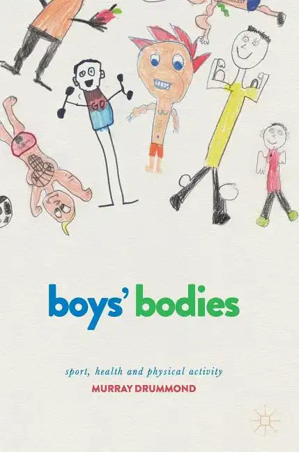 Boys' Bodies: Sport, Health and Physical Activity - Hardcover