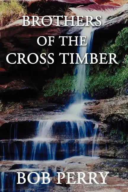 Brothers of the Cross Timber - Paperback
