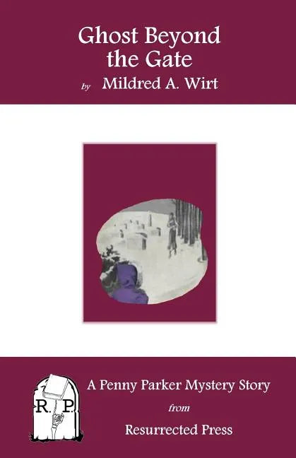 Ghost Beyond the Gate: A Penny Parker Mystery Story - Paperback