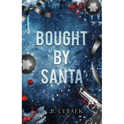 Bought by Santa: A Dark Mafia Christmas Romance - Paperback
