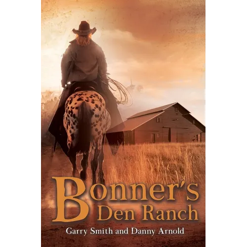Bonner's Den Ranch - Paperback
