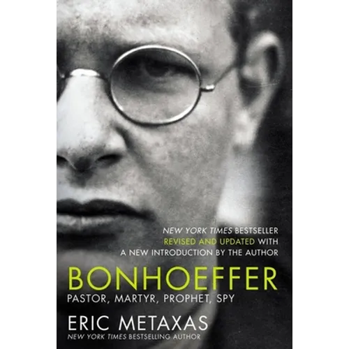 Bonhoeffer: Pastor, Martyr, Prophet, Spy - Hardcover