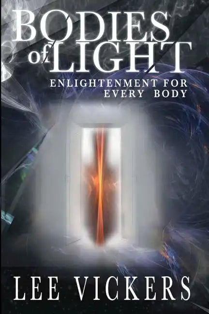 Bodies of Light: Enlightenment for Every Body - Paperback