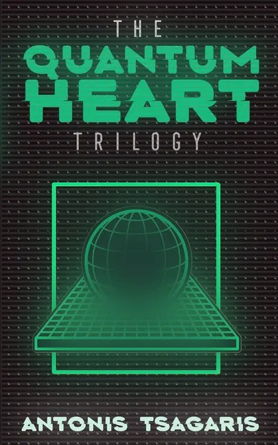 Quantum Heart Trilogy: A funny science fiction adventure through time, space and dimensions - Paperback