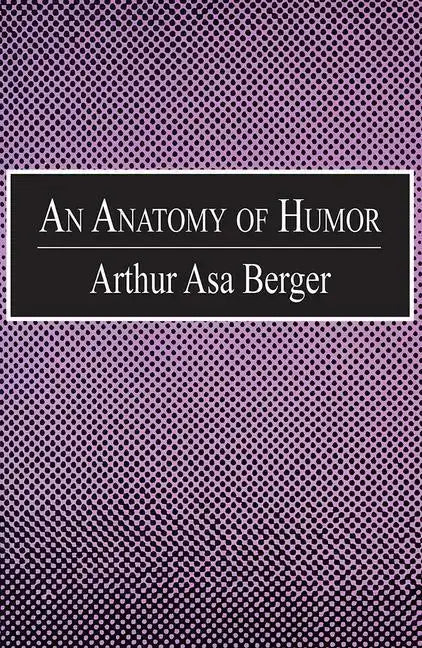 An Anatomy of Humor - Paperback