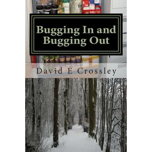Bugging In and Bugging Out - Paperback
