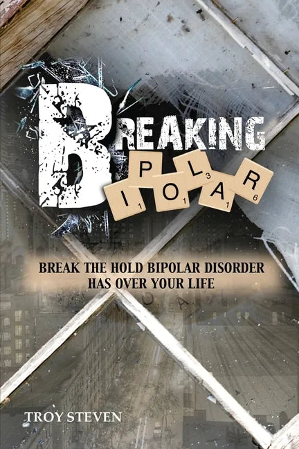 Breaking Bipolar - Paperback