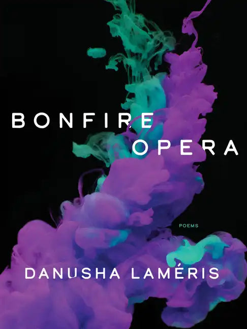 Bonfire Opera: Poems - Paperback