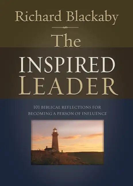 The Inspired Leader: 101 Biblical Reflections for Becoming a Person of Influence - Paperback