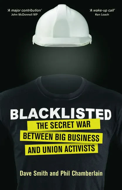 Blacklisted: The Secret War Between Big Business and Union Activists - Paperback