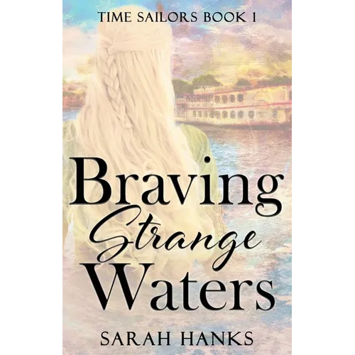 Braving Strange Waters - Paperback