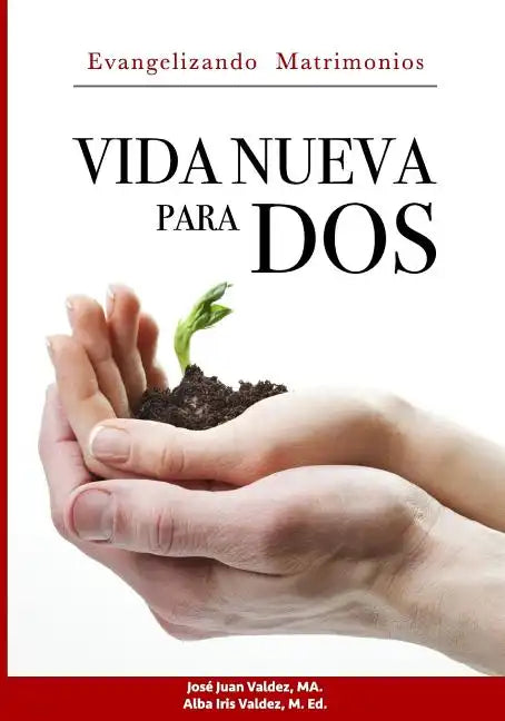 Vida Nueva para DOS: Evangelizando Matrimonios - Paperback