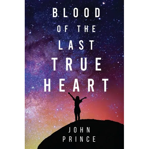 Blood of The Last True Heart - Paperback