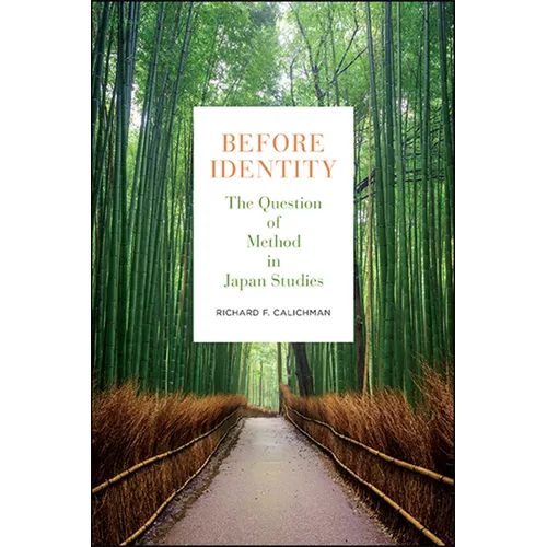 Before Identity: The Question of Method in Japan Studies - Paperback