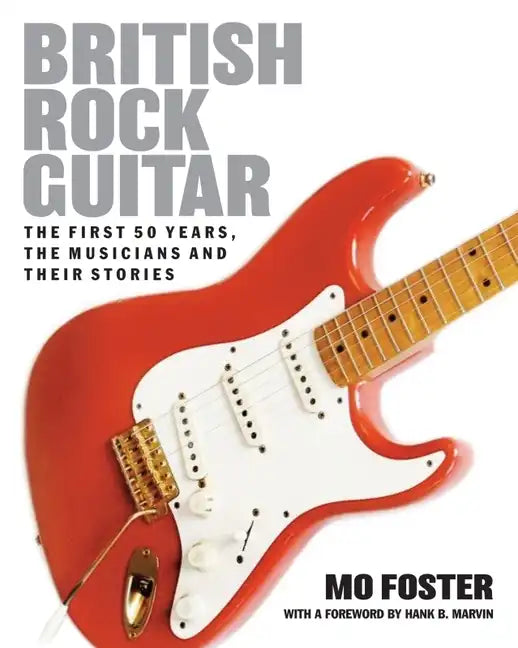 British Rock Guitar - Hardcover