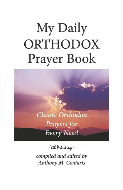 My Daily Orthodox Prayer Book: Classic Orthodox Prayers for Every Need - Paperback