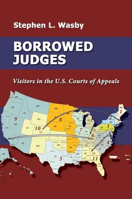 Borrowed Judges: Visitors in the U.S. Courts of Appeals - Paperback