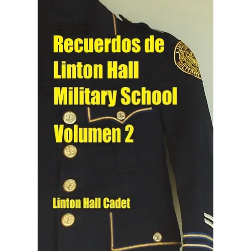Recuerdos de Linton Hall Military School Volumen 2 - Paperback