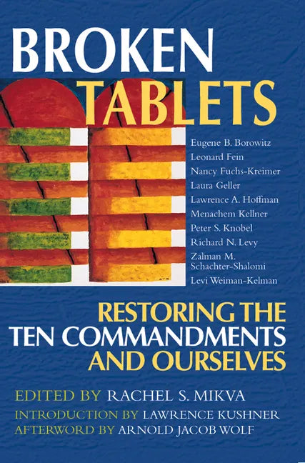 Broken Tablets: Restoring the Ten Commandments and Ourselves - Paperback