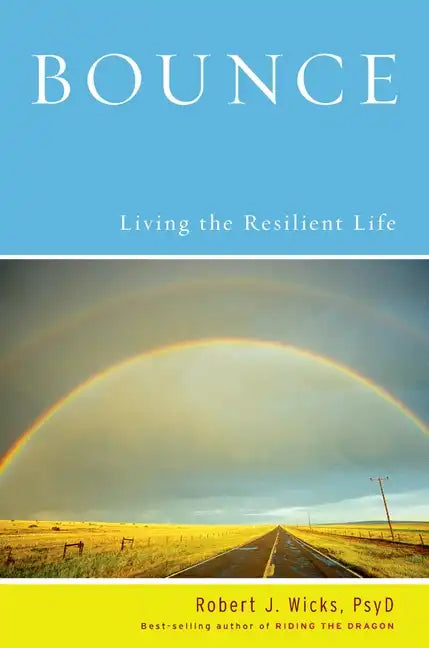 Bounce: Living the Resilient Life - Hardcover