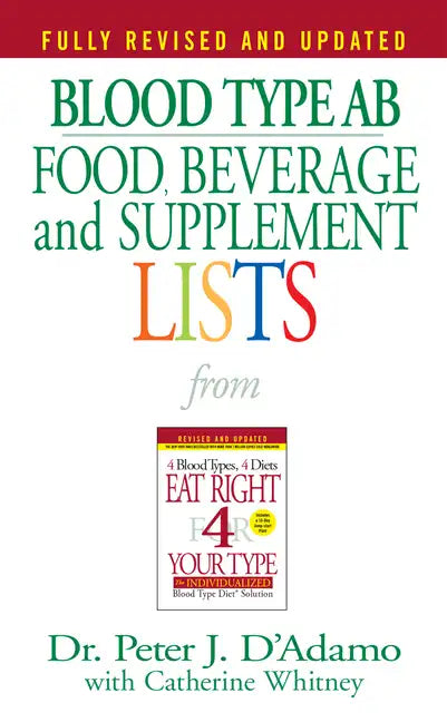 Blood Type AB Food, Beverage and Supplement Lists - Paperback