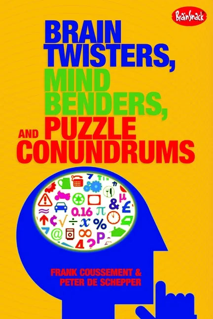 Brain Twisters, Mind Benders, and Puzzle Conundrums - Paperback